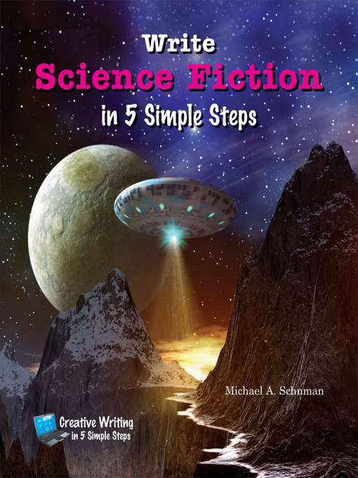 Title details for Write Science Fiction in 5 Simple Steps by Michael A. Schuman - Available